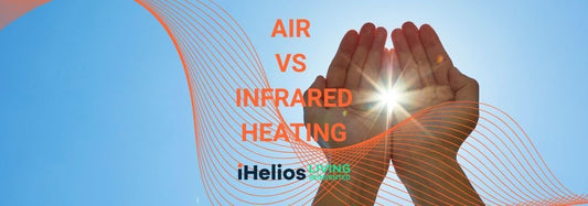 Air vs Direct Infrared Heating: The Science of Smarter Comfort - iHelios Living