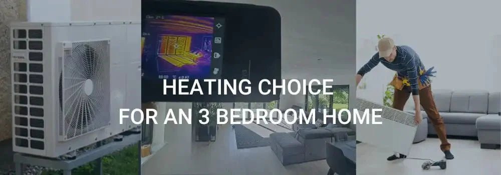 Heating Choice for an 3 bedroom Home - iHelios Living Reinvented