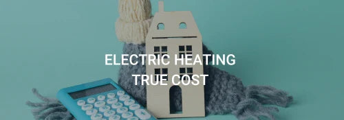 Electric heating true cost with calculator and house model.