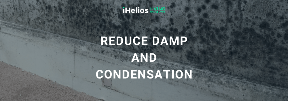 Combat Damp and Condensation with iHelios Infrared Heating - iHelios Living Reinvented